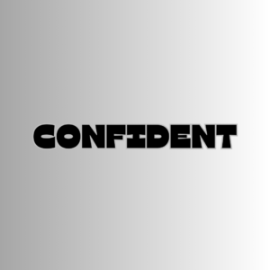 CONFIDENT